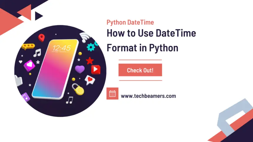 DateTime format in Python with Examples