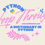 Different Ways to Loop Through a Dictionary in Python with Examples