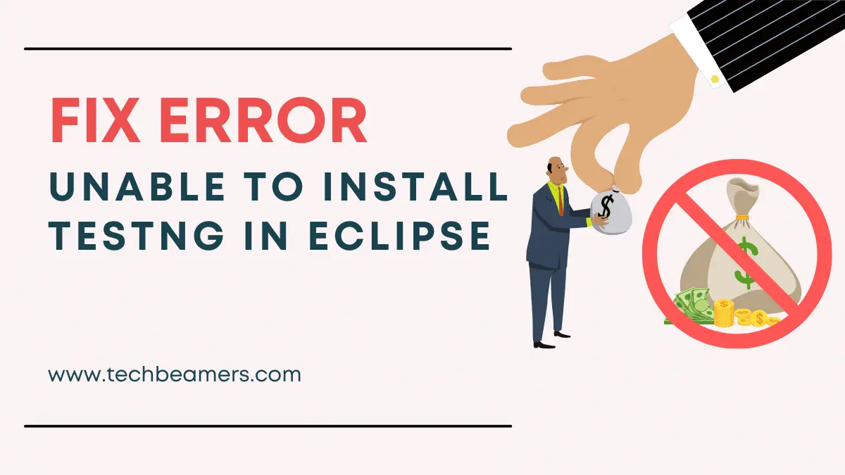 unable-to-install-testng-in-eclipse-let-s-solve-this-issue