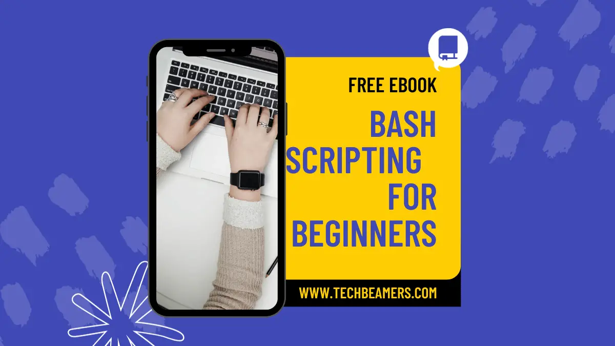 Bash Scripting Tutorial For Beginners with 10 Good Examples