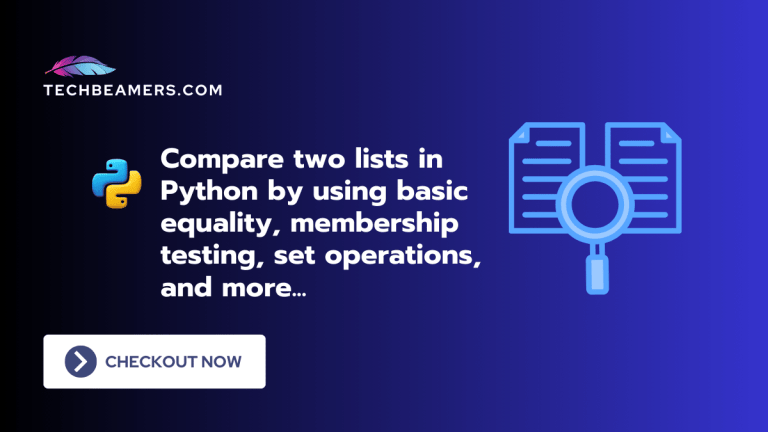 How to Compare Two Lists in Python - TechBeamers