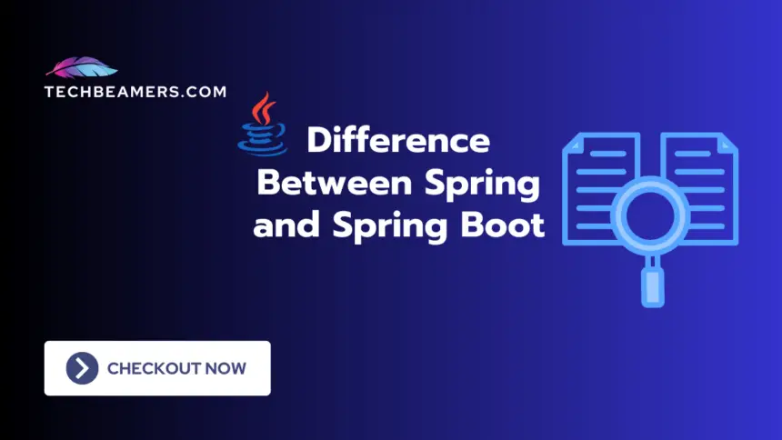 Difference Between Spring and Spring Boot