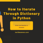 How to Iterate Through a Dictionary in Python