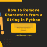 How to Remove Characters from a String in Python