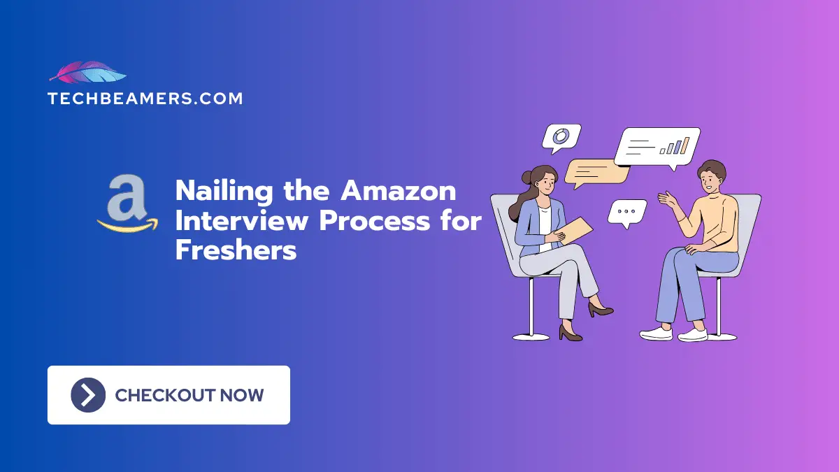 Amazon Interview Process A Simple Guide For Freshers