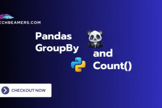 Understand Pandas GroupBy() and Count() With Examples