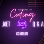 Common .NET Coding Interview Questions with Answers