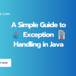 Exception Handling in Java Explained With Examples
