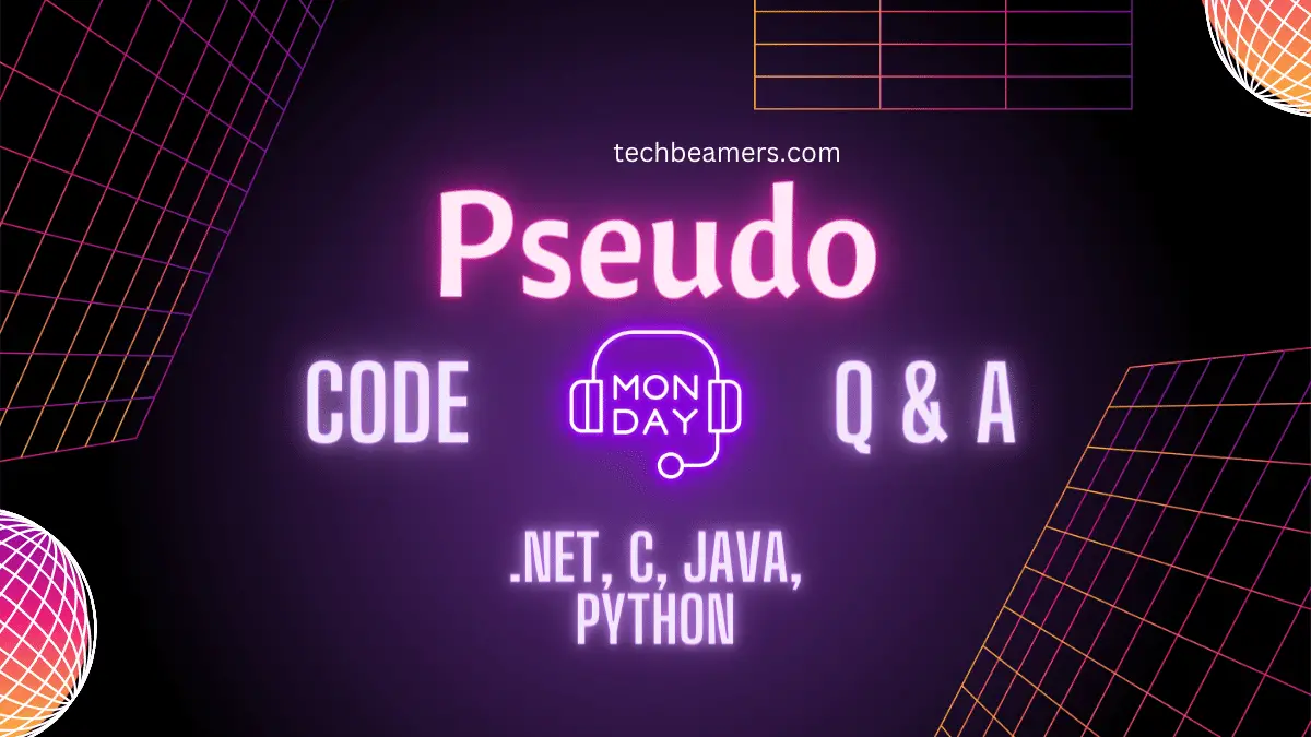 Pseudo Code Questions and Answers for Developers