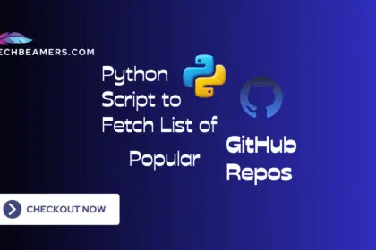 Python Script to Fetch the List of Popular GitHub Repositories