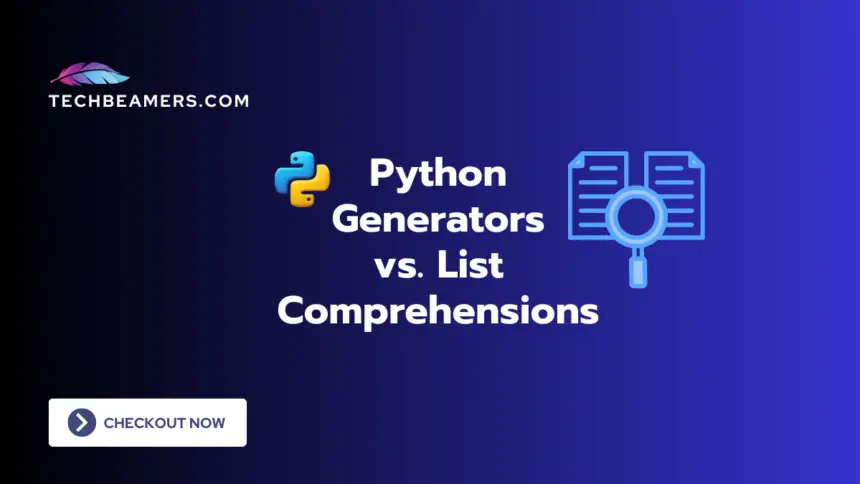 Python Generators vs. List Comprehensions