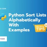 9 Ways to Python Sort Lists Alphabetically