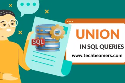 How to Use Union in SQL Queries