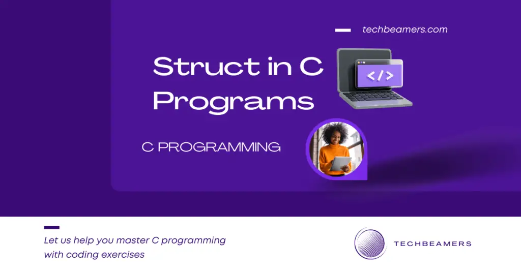 Struct in C Programming Language Explained with Examples