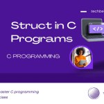 Struct in C Programming Language Explained with Examples