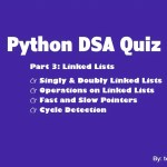 Python DSA Quiz - Part 3 | Linked Lists, Singly & Doubly Linked List MCQ