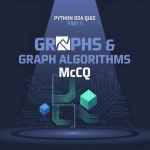 Python DSA Quiz - Part 5 Graphs & Graph Algorithms Test