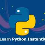 How to learn Python instantly