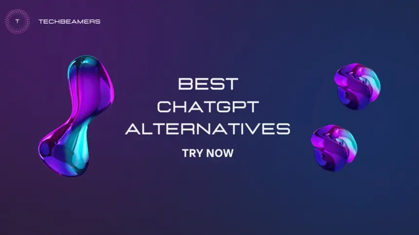 Find the Right ChatGPT Alternative for You
