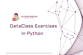 Python Dataclass Exercises with solutions for beginners