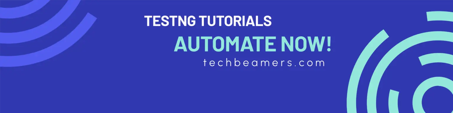 testng tutorials - Learn annotations, assertions, threads, test cases, selenium